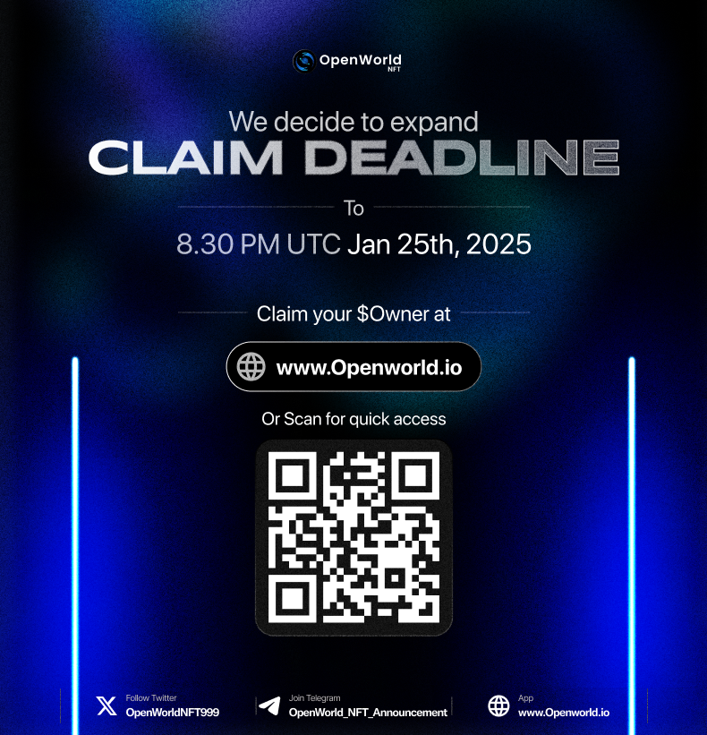 🚀 We will also extend the deadline for our shareholders and the OpenWorld_NFT community to continue exploring together with OpenWorld_NFT 🚀
⏱️ CLAIM Time:
💥 End: 8.30 pm UTC  time on Jan 25th
🌐 Website: openworldnft.io

#owner #openworldNFT #web3 #staking