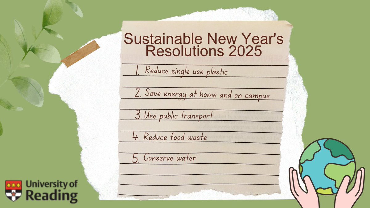 New Year , New Habits.♻️ Lets make 2025 a year of positive change for our planet 🌍💚
This Year the University of Reading is committed to be more sustainable . What about you? 

 #SustainableLiving #SustainabilityMatters #UniversityOfReading  #2025Goals #PlanetEarth