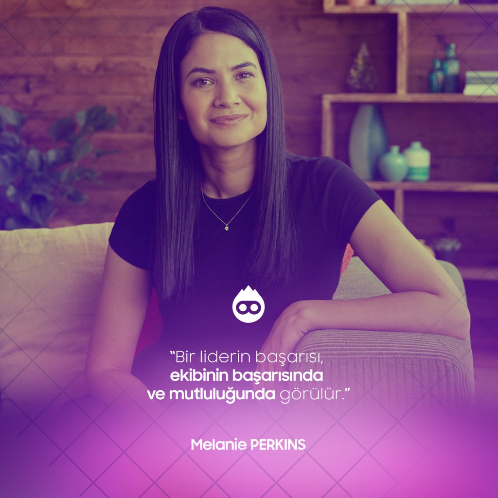 “Bir liderin başarısı, ekibinin başarısında ve mutluluğunda görülür.”

-Melanie Perkins