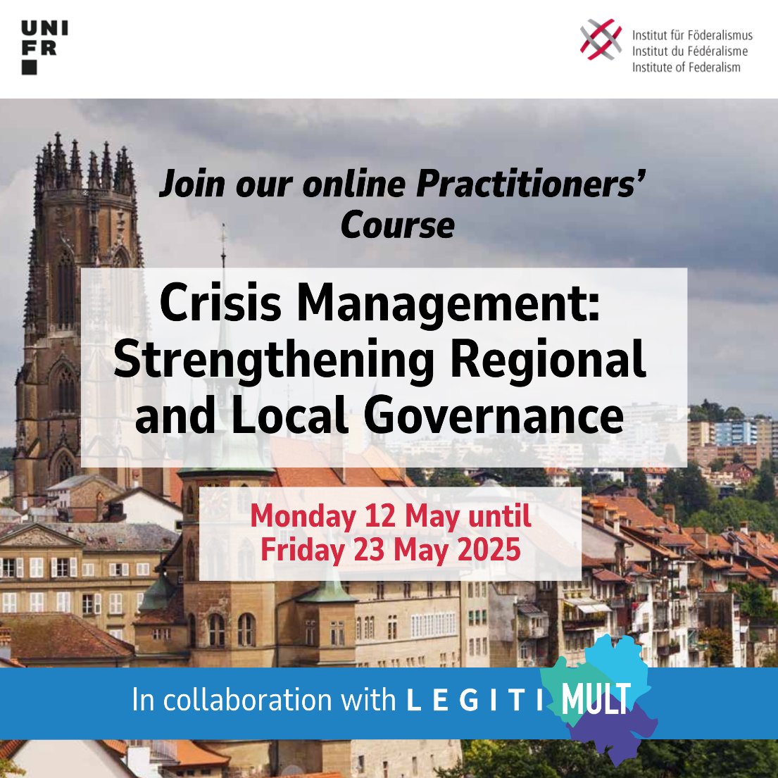 Institute of Federalism (@instituteoffed) on Twitter photo Registrations are now open for the 2025 Practitioners' Course — fully online and in partnership with the Horizon Europe <a href="/legitimult/">LEGITIMULT</a> project!
📅 Focus: Crisis management, local/regional governance & human rights
👉 More info: unifr.ch/federalism/en/… Registrations are now open for the 2025 Practitioners' Course — fully online and in partnership with the Horizon Europe <a href="/legitimult/">LEGITIMULT</a> project!
📅 Focus: Crisis management, local/regional governance & human rights
👉 More info: unifr.ch/federalism/en/…
