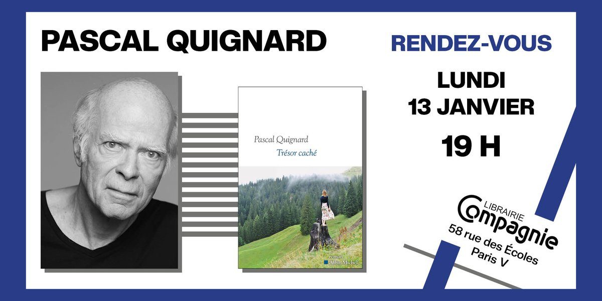 Librairie Compagnie (@libcompagnie) on Twitter photo Lundi 13 janvier à partir de 19h00 : Rencontre exceptionnelle avec Pascal Quignard à l'occasion de la parution de son roman "Trésor caché" aux Éditions Albin Michel
urlz.fr/tHfx
<a href="/AlbinMichel/">Albin Michel</a> Lundi 13 janvier à partir de 19h00 : Rencontre exceptionnelle avec Pascal Quignard à l'occasion de la parution de son roman "Trésor caché" aux Éditions Albin Michel
urlz.fr/tHfx
<a href="/AlbinMichel/">Albin Michel</a>