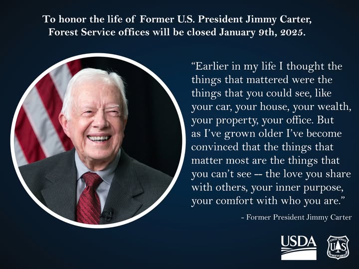“It is good to realize that if love and peace can prevail on earth, and if we can teach our children to honor nature’s gifts, the joys and beauties of the outdoors will be here forever.” ~ Former President Jimmy Carter