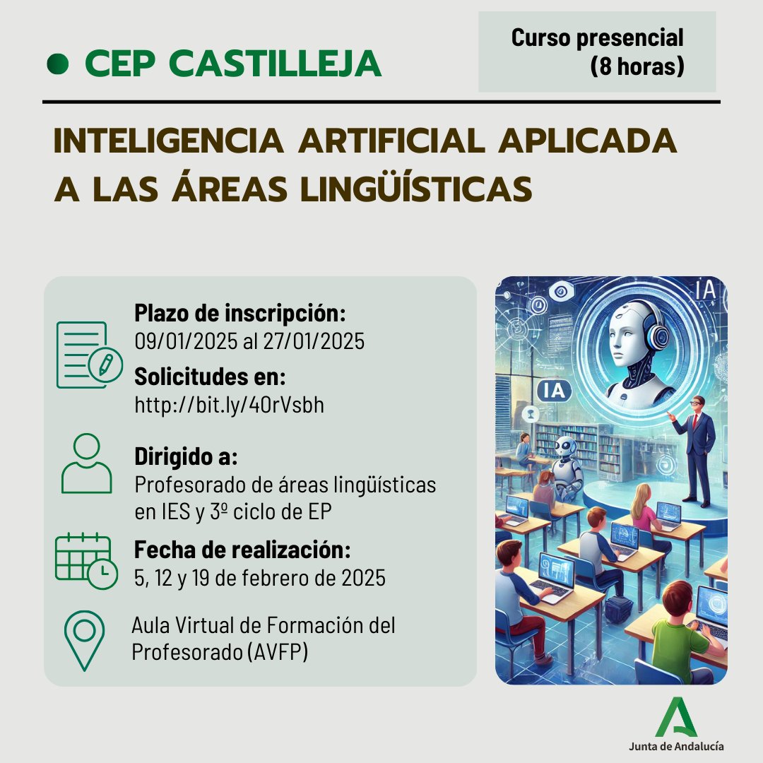 📢 Curso 𝐩𝐫𝐞𝐬𝐞𝐧𝐜𝐢𝐚𝐥 de ámbito comarcal ➡️ "INTELIGENCIA ARTIFICIAL APLICADA A LAS ÁREAS LINGÜÍSTICAS"

📍 Lugar: Videoconferencias en el Aula Virtual de Formación del Profesorado
📝 Abierto el plazo de solicitudes hasta el 27/01/2025 en: juntadeandalucia.es/educacion/secr… ✅
