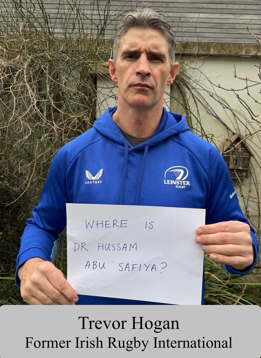"Where is Dr Hussam Abu Safiya?" Trevor Hogan former Irish Rugby International.

Israel is a terror state. Sanctions Now. #redcardisrael #banisrael