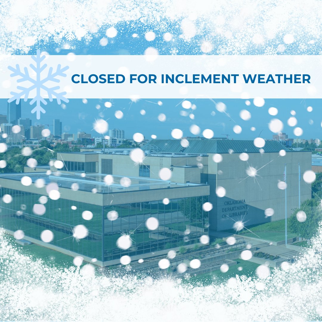 OKDeptLibraries's tweet image. Due to winter weather conditions, the Oklahoma Department of Libraries will close early today, January 9th, at 1 PM. ❄️🌨️

Stay safe and warm—and remember, our digital resources are always open!📲

💻Oklahoma.gov/libraries/digi…

#OKLibraries #OKArchives #DigitalResources