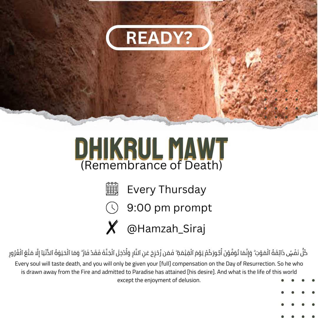 *“Are you prepared to face the reality of your mortality and the hereafter?”*🤔

Join us this Thursday at 9 PM (WAT) on *X* for a heartfelt gathering to reflect on the impermanence of life, the loved ones we’ve lost, and the accountability that awaits us before Allah🥺🤲🏻