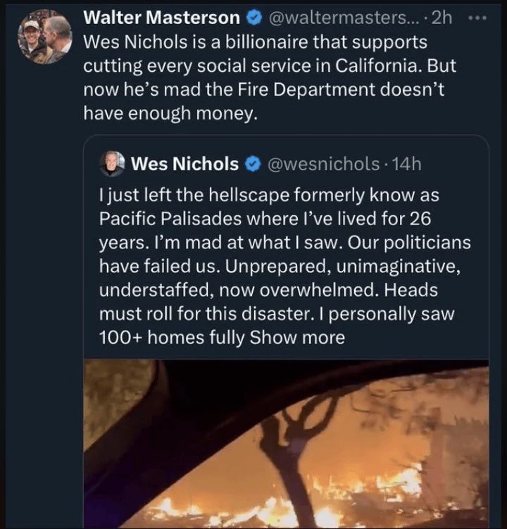 Politics_PR's tweet image. Billionaire spends years opposing taxes that fund critical services, then gets mad when underfunded fire departments can’t stop wildfires from destroying homes. Self-awareness level: zero.