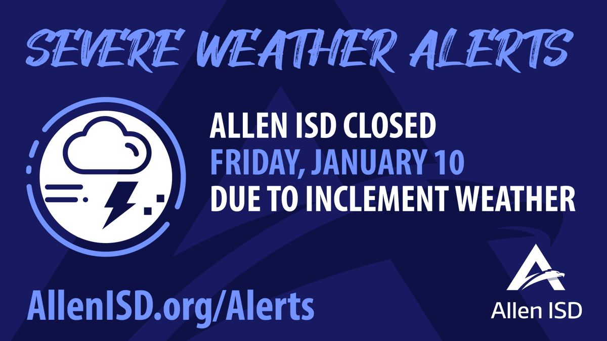 Allen ISD campuses and offices will be closed Friday, January 10 due to the snow/ice accumulation on local roads that is expected to remain through Friday morning. Kids Club and all after-school activities will also be canceled. Read more at allenisd.org/alerts