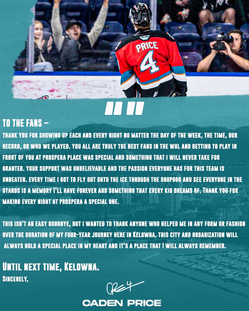 In 2020, we drafted a defenceman out of Saskatoon, Saskatchewan with the 30th pick of the WHL Prospects Draft. 

After four years and a ton of memories later, Caden Price pens a letter reflecting on his time in Kelowna.