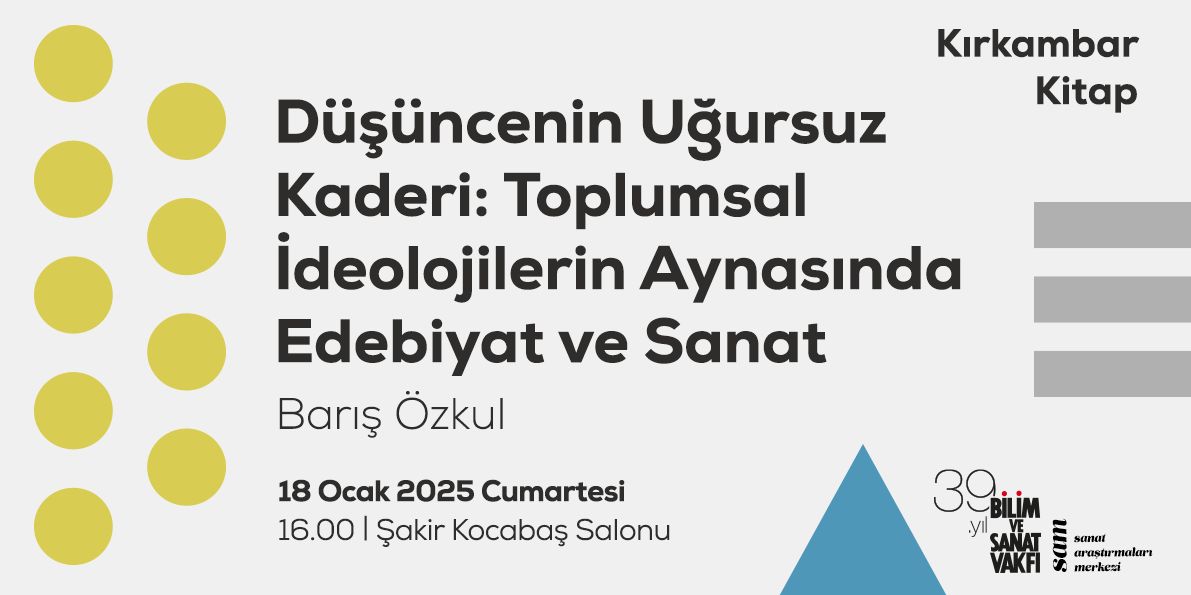 18 Ocak 2025 Cumartesi davetlisiniz! 

📌 Kırkambar Kitap etkinliği kapsamında Barış Özkul ile “Düşüncenin Uğursuz Kaderi: Toplumsal İdeolojilerin Aynasında Edebiyat ve Sanat” adlı kitabı üzerine konuşacağız. 

👉🏼 tinyurl.com/3v3pnxb9

#kitap #edebiyat #sanat #bisav