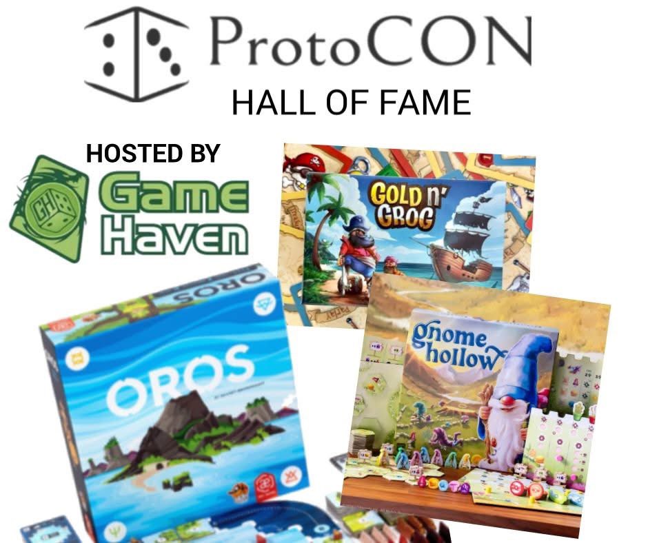 New event at ProtoCON: ProtoCON Hall of Fame - Hosted by Game Haven, who will provide teachers. This gives attendees a chance to see &amp; play some of ProtoCON's past games that have since published.

Event will be Friday the 31st from 4pm-7pm

Oros, Gold n' Grog, &amp; Gnome Hollow