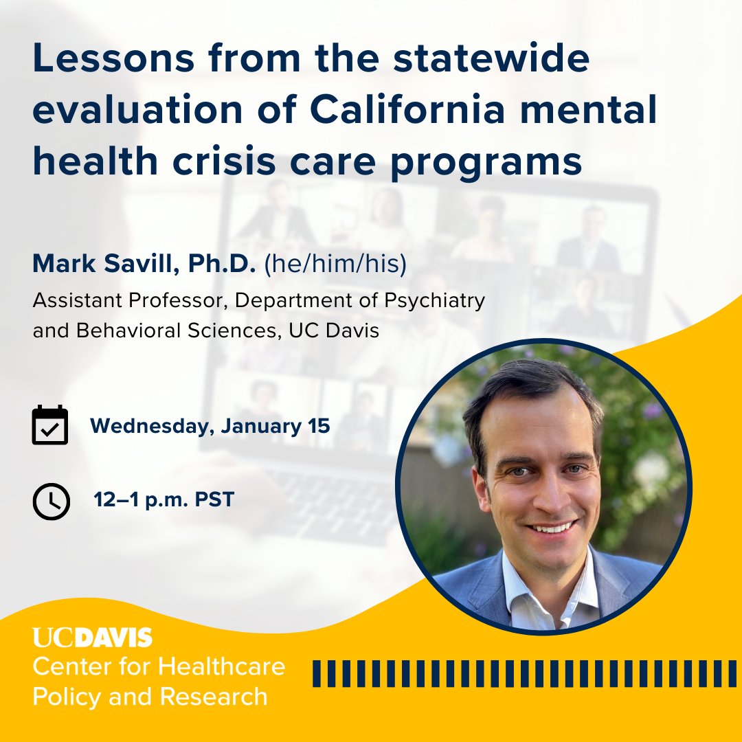 UC Davis Center for Healthcare Policy and Research (@ucd_chpr) on Twitter photo Join us January 15 to learn about California's mental health crisis care programs. Mark Savill, <a href="/UCDavisMed/">UCDavisMedSchool</a>, will share his team's evaluation of crisis care programs including barriers and facilitators to effective crisis care delivery.
Register: ucdavishealth.zoom.us/meeting/regist… Join us January 15 to learn about California's mental health crisis care programs. Mark Savill, <a href="/UCDavisMed/">UCDavisMedSchool</a>, will share his team's evaluation of crisis care programs including barriers and facilitators to effective crisis care delivery.
Register: ucdavishealth.zoom.us/meeting/regist…