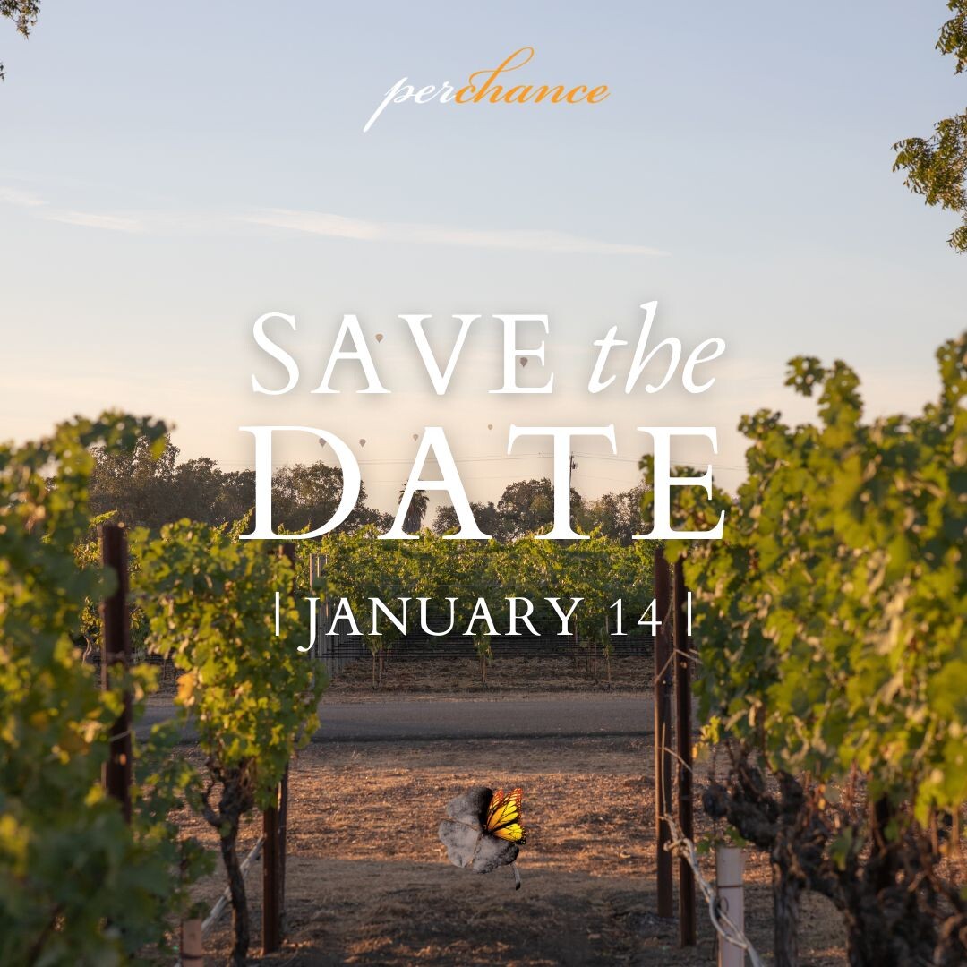 Mark your calendars!
We’re thrilled to announce the release of our 2023 Perchance Estates Chardonnay, Beckstoffer Carneros Lake Vineyard on Tuesday, January 14th. Crafted by Mike Smith, this limited-production Chardonnay embodies the qualities of Beckstoffer vineyard.