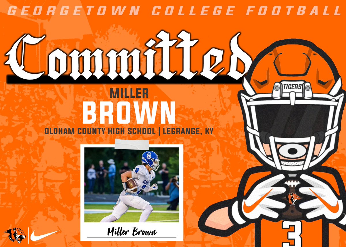 Miller Brown (@miller_brown_11) on Twitter photo After lots of thought and time I have decided to commit to <a href="/Gtown_Football/">Georgetown College Football</a> #AGTG <a href="/OldhamFootball/">Oldham County Football</a> <a href="/CoachLittle51/">Sean Little</a> <a href="/zach4young/">Zach Young</a> <a href="/JohnPerin/">John Perin</a> <a href="/coach_grady/">Clyde Grady</a> After lots of thought and time I have decided to commit to <a href="/Gtown_Football/">Georgetown College Football</a> #AGTG <a href="/OldhamFootball/">Oldham County Football</a> <a href="/CoachLittle51/">Sean Little</a> <a href="/zach4young/">Zach Young</a> <a href="/JohnPerin/">John Perin</a> <a href="/coach_grady/">Clyde Grady</a>