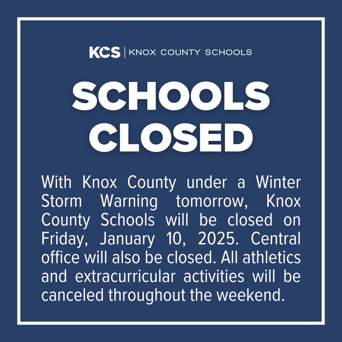 With Knox County under a Winter Storm Warning tomorrow, Knox County Schools will be closed on Friday, January 10, 2025. Central office will also be closed. All athletics and extracurricular activities will be canceled throughout the weekend.