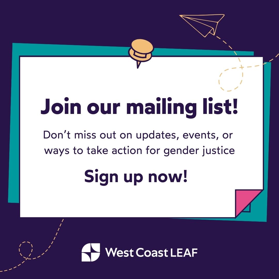 Sign up to our mailing list to get the latest updates on critical issues affecting people who experience gender discrimination in BC! Get the inside scoop on our upcoming events &amp; stay up to date on our work: bit.ly/48vVLEb