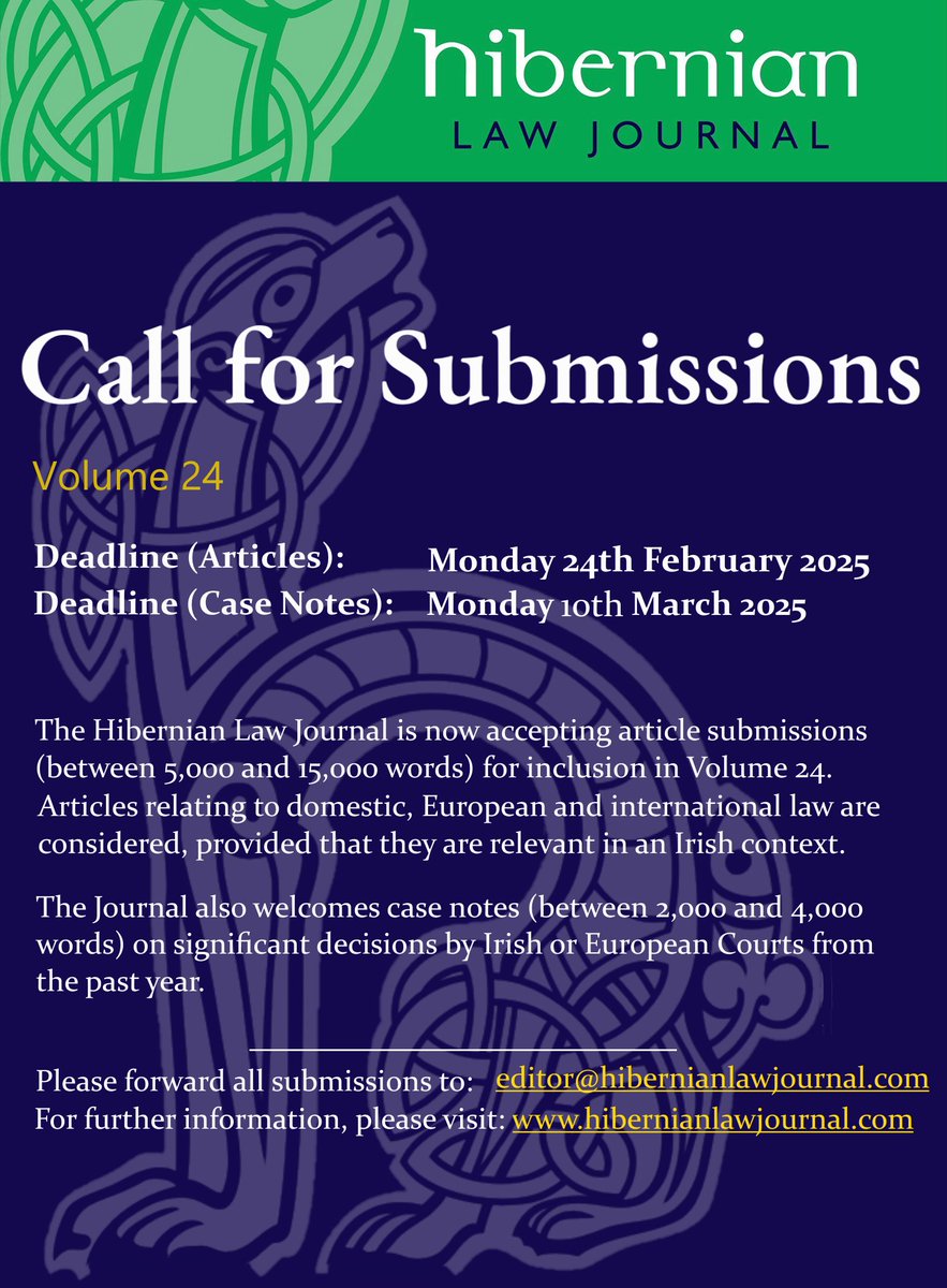 Hibernian Law Journal (@hibernianlaw) on Twitter photo The Hibernian Law Journal is now accepting submissions of articles and case notes for publication in Volume 24.
The deadline for Articles is 24 February 2025.
The deadline for Case Notes is 10 March 2025.
Please forward all submissions to editor@hibernianlawjournal.com The Hibernian Law Journal is now accepting submissions of articles and case notes for publication in Volume 24.
The deadline for Articles is 24 February 2025.
The deadline for Case Notes is 10 March 2025.
Please forward all submissions to editor@hibernianlawjournal.com