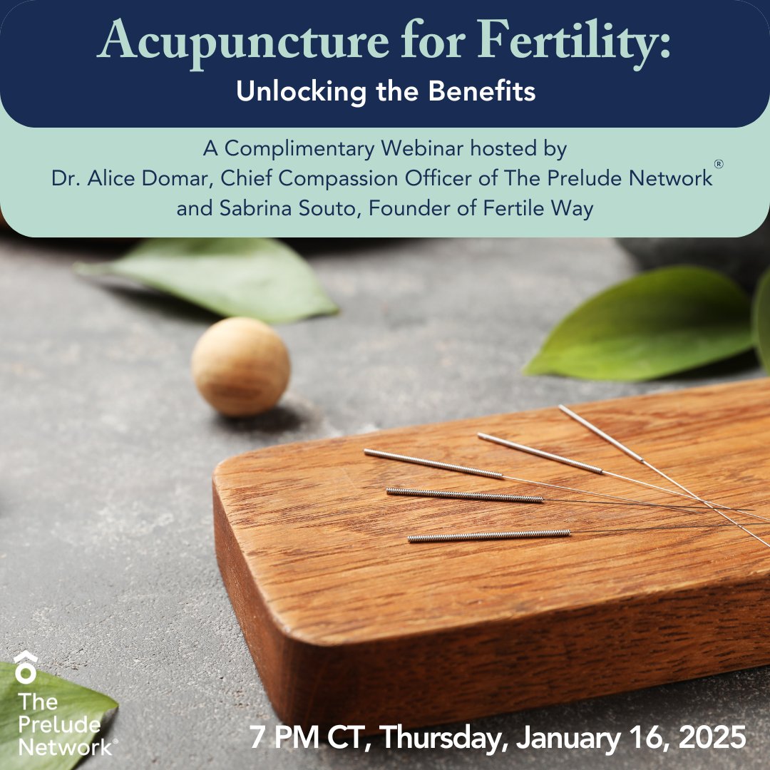 Join us on Thursday, January 16 at 7 PM CT for a complimentary webinar featuring two esteemed experts:

Dr. Alice Domar , Chief Compassion Officer at The Prelude Network.

Sabrina Souto, RAc, TCMD, Founder of Fertile Way and a graduate of the Alberta College of Acupuncture and