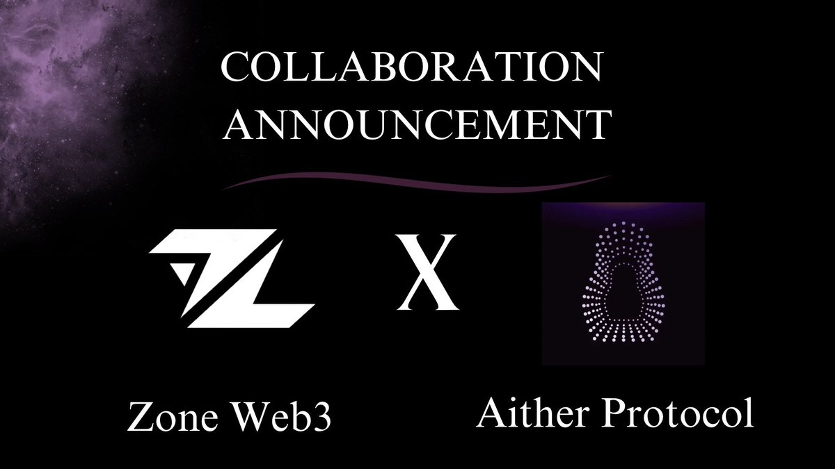 Zone (@zone_web3) on Twitter photo We are thrilled to announce our collaboration with <a href="/Aither_protocol/">Aither Protocol</a> We are thrilled to announce our collaboration with <a href="/Aither_protocol/">Aither Protocol</a>