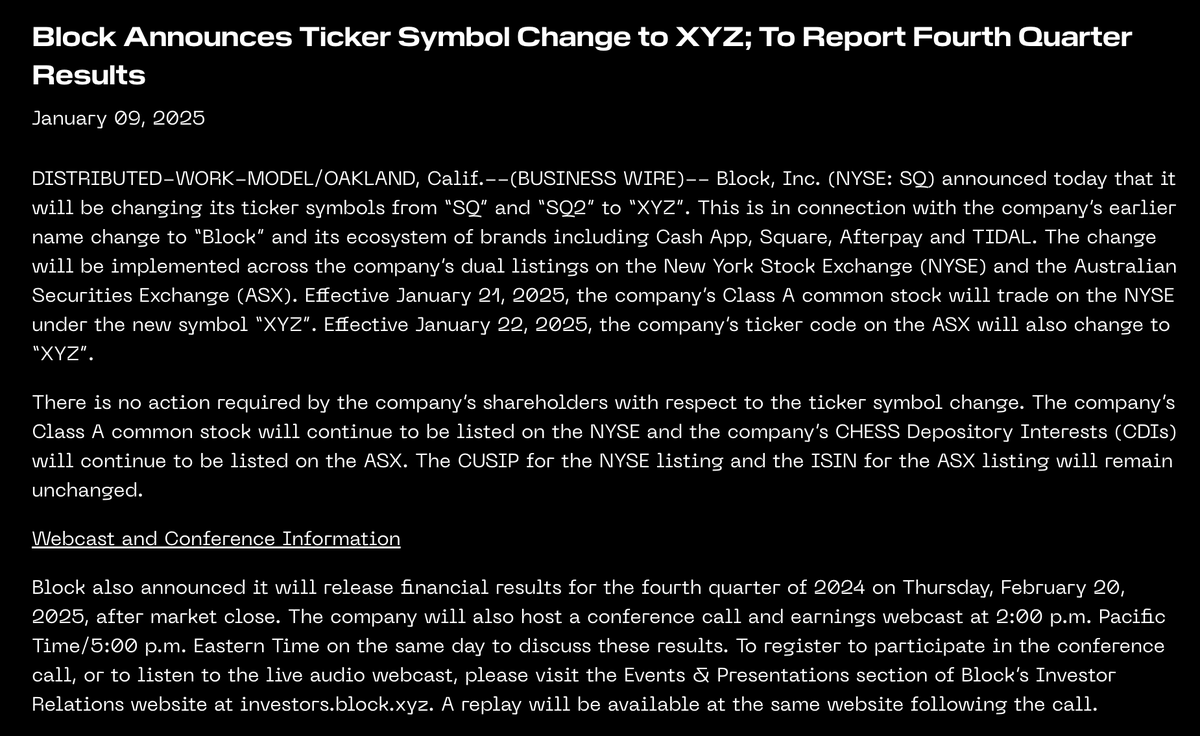 TheTranscript_'s tweet photo. Block to change ticker symbol from $SQ to $XYZ effective January 21st, 2025. 

To announce Q4 2024 results on February 20th, 2025 (after market close). https://t.co/dEIWBoXkEE