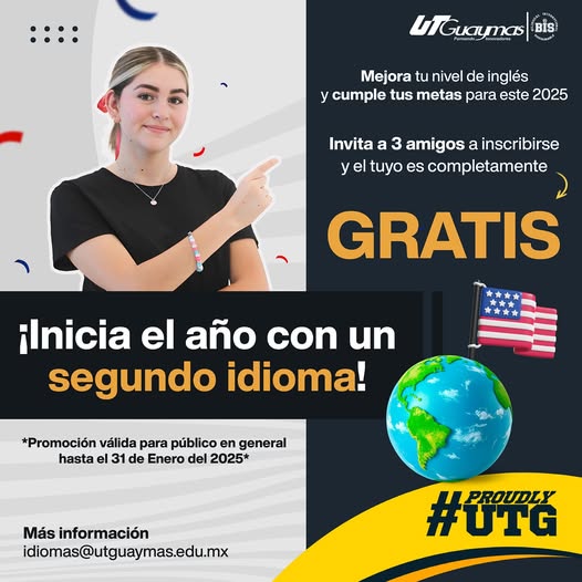 UTGUAYMAS's tweet photo. ¡Comienza el 2025 aprendiendo un segundo idioma! 

En Universidad Tecnológica de Guaymas queremos que lleves tu aprendizaje al siguiente nivel. Por eso, te invitamos a formar parte de nuestro curso de inglés sabatino y aprovechar una promoción especial 

idiomas@utguaymas.edu.mx https://t.co/RA7xXFD5xd