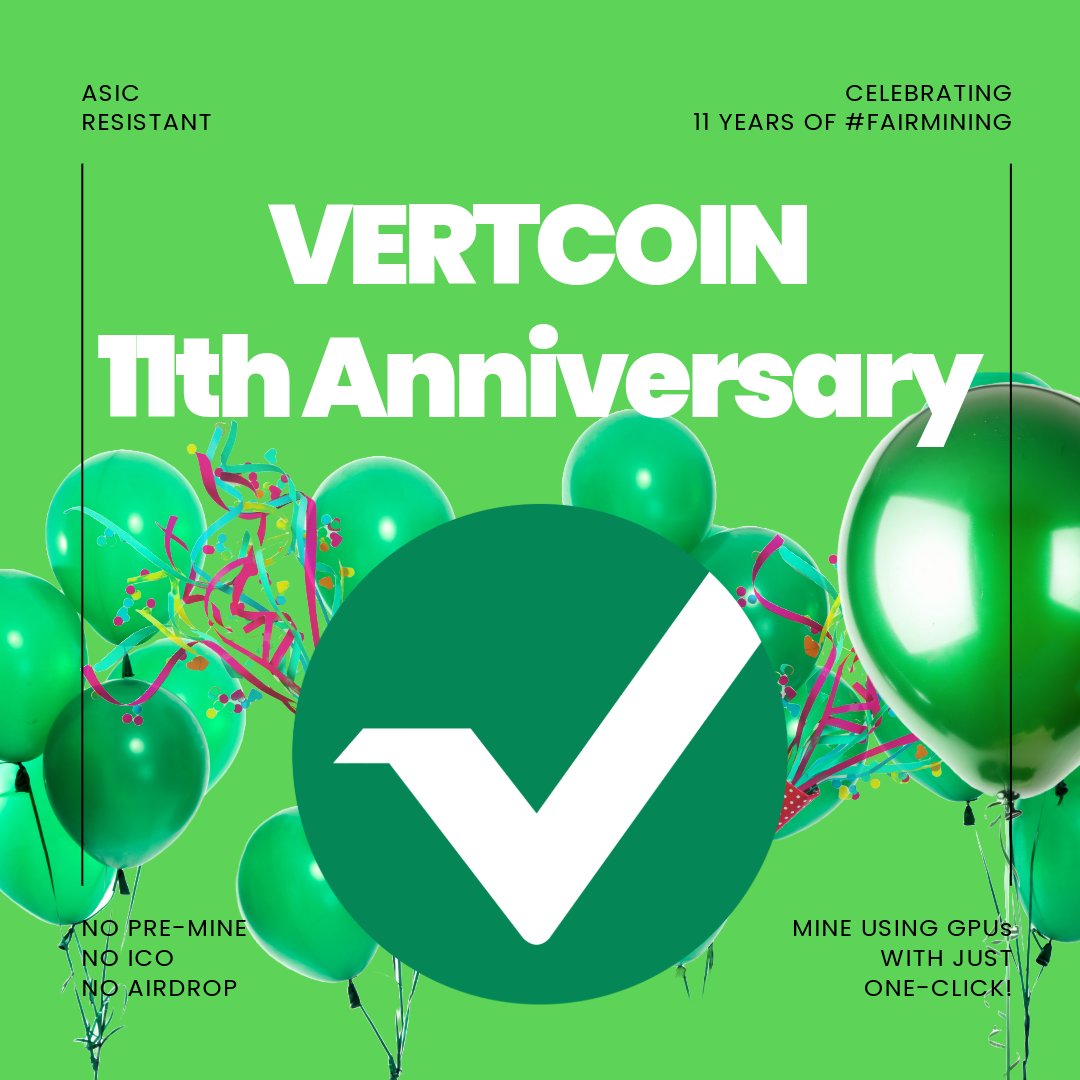 Vertcoin's tweet image. Celebrating 11 years of Vertcoin!
Since the inception of $VTC, it has been dedicated to #FairMining.

With 4 hard forks changing the hashing algorithm to ensure anyone can mine with consumer hardware, Vertcoin has remained strong thanks to our amazing global community of Vertans!