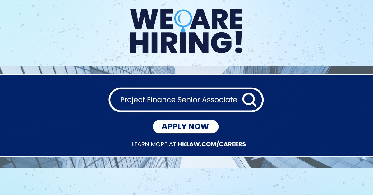 Holland_Knight's tweet image. We&apos;re hiring a #ProjectFinance Senior Associate to join our Financial Services Practice! Candidates should have 4-6 years of experience in project finance, with proficiency in #tax equity bridge loans and both lender- and borrower-side experience preferred. Positions available in…