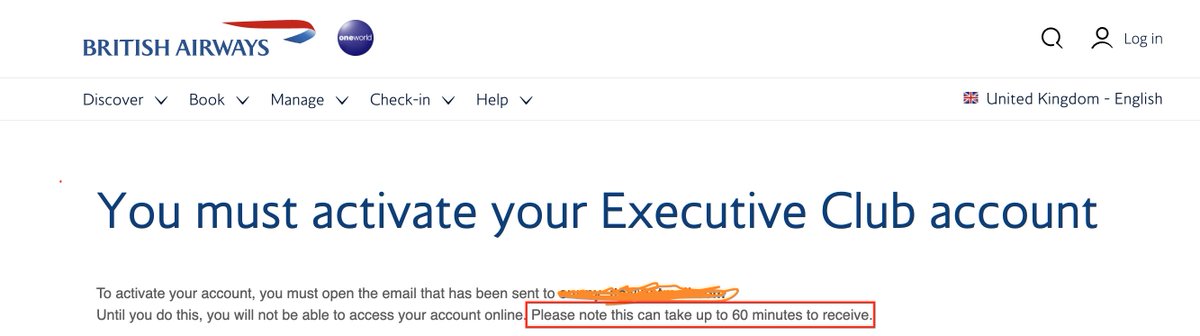 Really <a href="/British_Airways/">British Airways</a>. Account sign up emails can take up to 60 minutes. You need to fire the guy who designed this workflow.. You will lose customers even before getting them.. Heard about - TIME TO MARKET