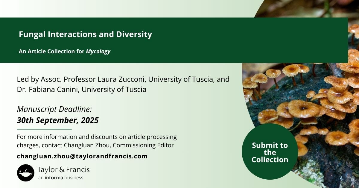 🍄The Article Collection on “Fungal Interactions and Diversity” has been launched in Mycology (Taylor &amp; Francis, Gold Open Access). Explore cutting-edge fungal research and contribute your insights!

🖋️Manuscript deadline: 30 Sep. 2025.
🔗think.taylorandfrancis.com/article_collec…
<a href="/laurazucconi_gf/">laura zucconi</a>