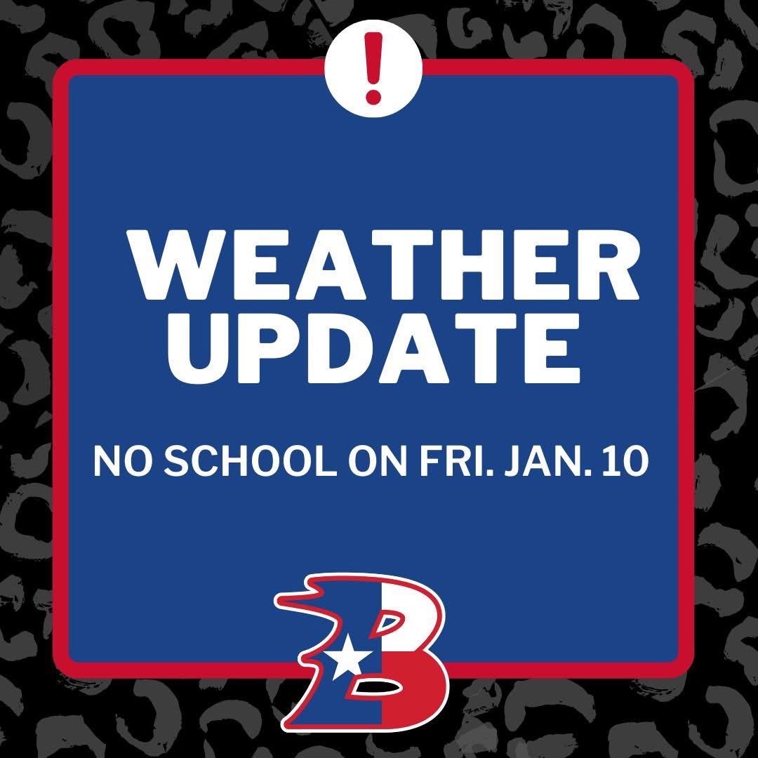 Bullard ISD Weather Update: Out of an abundance of caution, Bullard ISD will be closed on Friday, Jan. 10, 2025. All extracurricular activities are also canceled. We'll see you on Monday, Panthers!