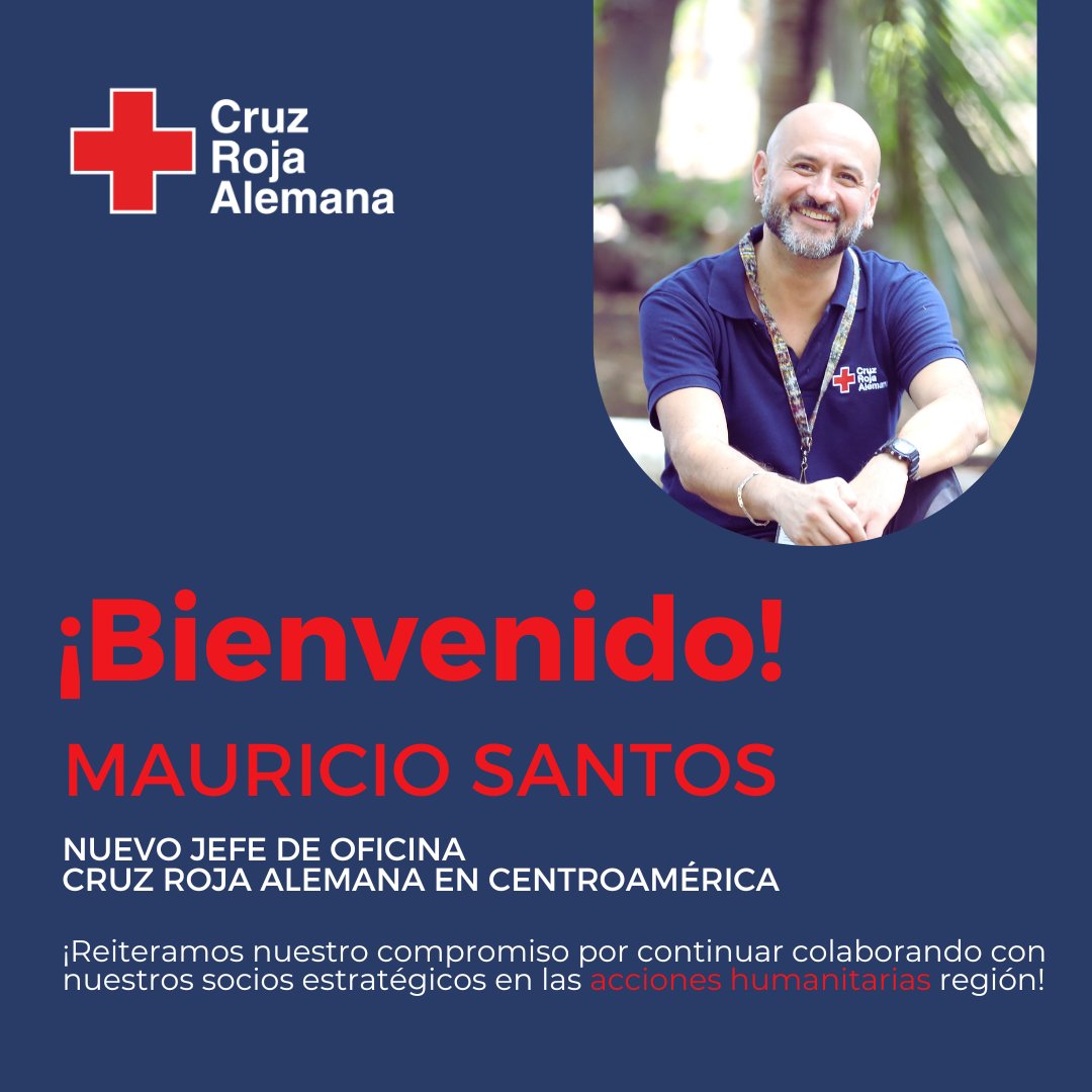 Damos una cordial bienvenida a Mauricio Santos, nuestro nuevo Jefe de la Delegación Regional en Centroamérica ⛑️🤝🏻