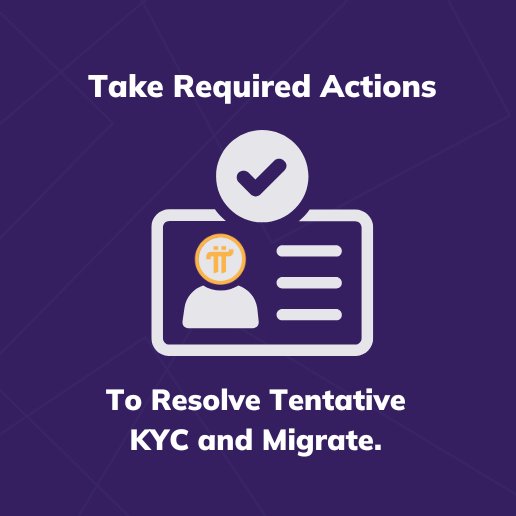 Your tentative KYC status or long wait for full KYC results and migration may be caused by your need to complete actions. For example, some Pioneers need to complete additional liveness checks (make sure the video is clear with good lighting). When prompted in the mining app for