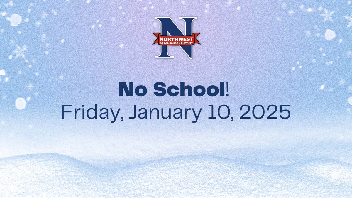 Due to the anticipated timing of Friday’s forecasted snowfall, all NWLSD schools will be CLOSED on Friday, January 10, 2025. Stay warm, stay safe, and enjoy your snow day!