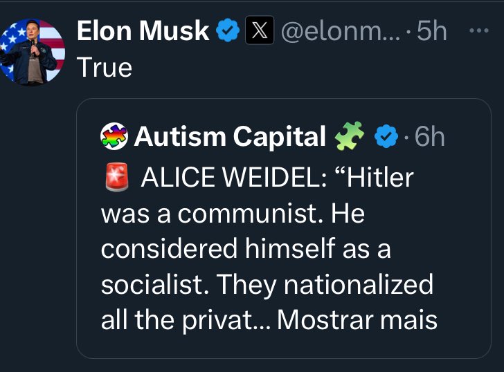 Musk é tão ignorante que acha que Hitler era comunista? Estaline era quê: Nazi? Tinham algumas coisas em comum nomeadamente serem ditadores totalitários mas daí a serem camaradas. Musk e AfD partilham algo c/ ambos: fazer passar mentiras politicamente convenientes pela verdade.