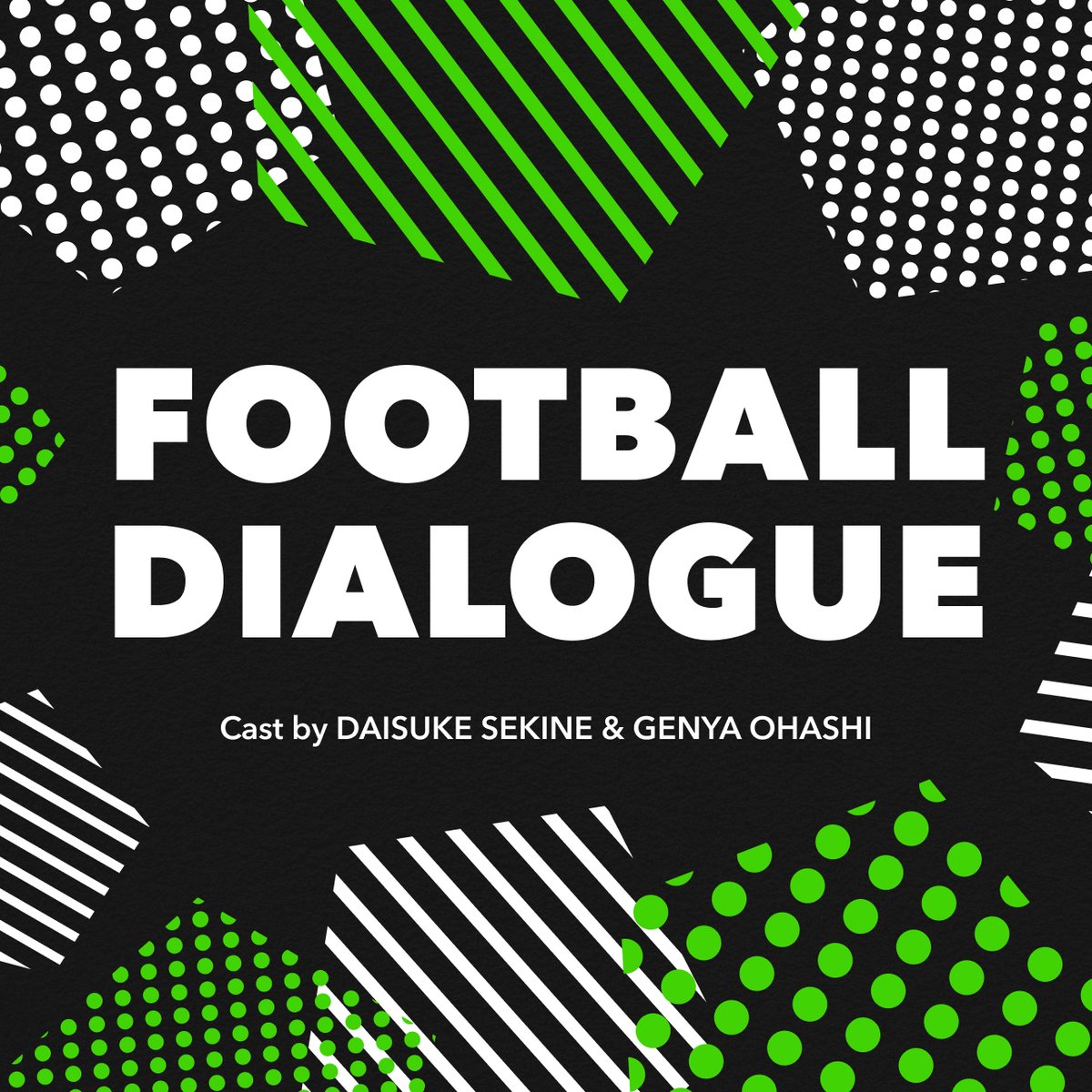 f_dialogue's tweet photo. はじめましてFOOTBALL DIALOGUEです！この番組はフットボールのニュースやトレンドを対談形式で紹介しながら、そしてデザイン会社だからこその視点も交えながら、楽しい情報をお伝えする番組です！
皆様よろしくお願いします！
#ポッドキャスト #football #soccer #サッカー #デザイン https://t.co/dJ47bSKHTN