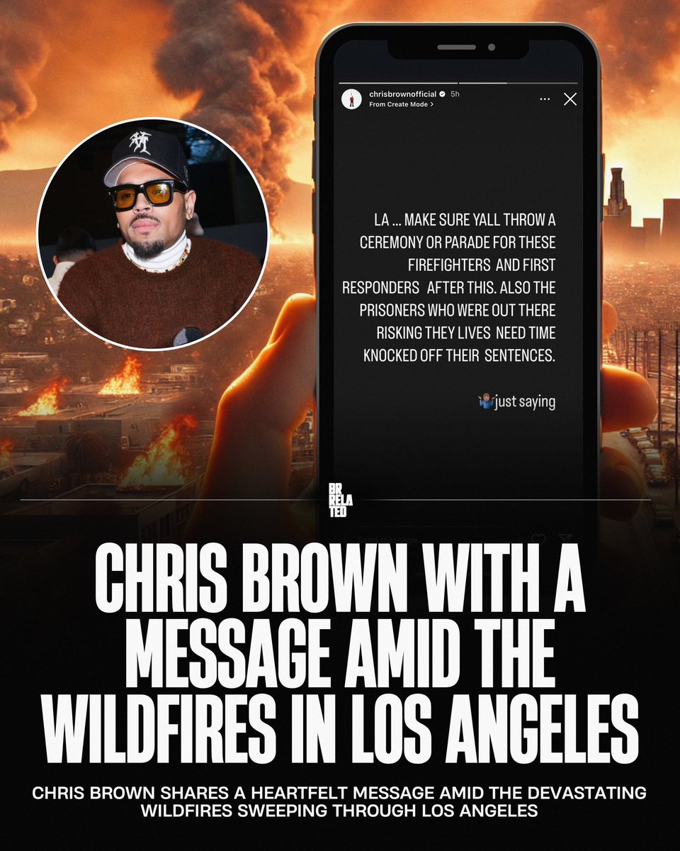 Chris Brown shares a heartfelt message amid the devastating wildfires sweeping through Los Angeles.
