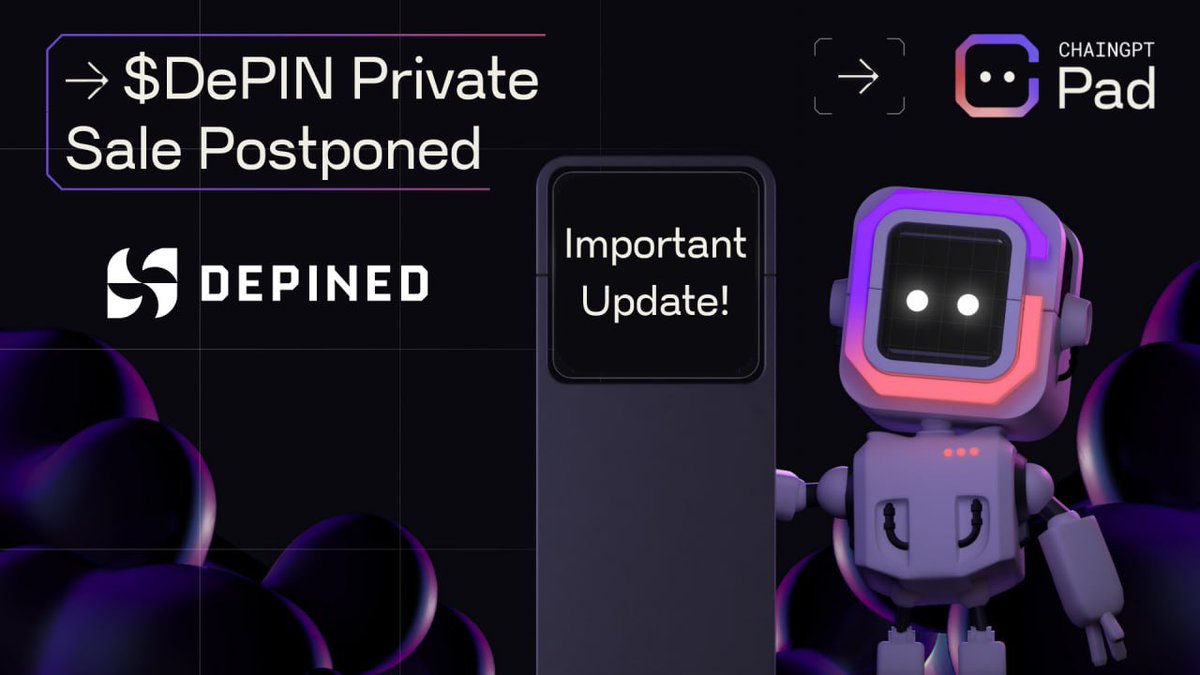 🚨 Важное обновление!  

Мы приняли решение ненадолго отложить приватсейл $DePIN, чтобы обеспечить наилучший опыт для всех участников.  

Благодарим за ваше терпение и понимание, пока мы работаем над достижением наилучшего результата для нашего сообщества.