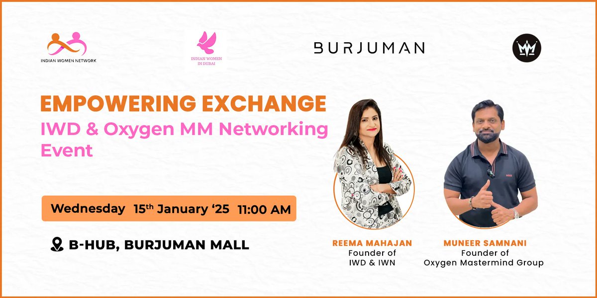 IWN Business Conclave 4 is here, and this time, we’re partnering with Oxygen Mastermind Group for a networking event like no other! 🌟

📅 Date: 15th January 2024
⏰ Time: 11:00 AM
📍 Venue: B-Hub, Burjuman Mall

✨ Hosted By:
✨ Reema Mahajan 
✨ Muneer Samnani