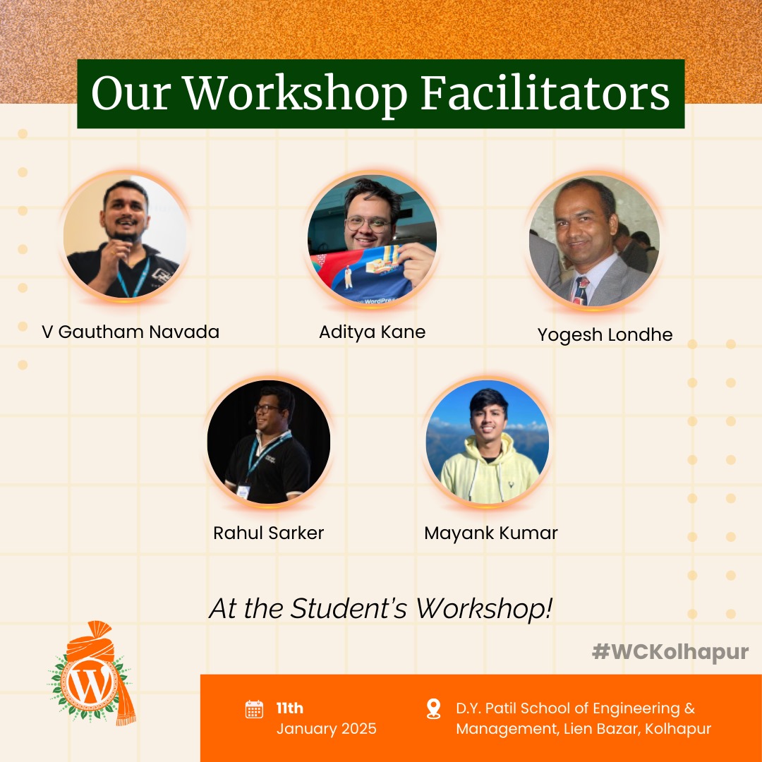 WPKolhapur's tweet image. Excited to reveal the incredible facilitators (@vgnavada, @adityakane, @ogi_Londhe, @rahuldsarker, and @markmemayank) for our Student Workshop at WordCamp Kolhapur 2025! 🚀 Inspiring young minds to unlock the power of WordPress.
📅 Don’t miss it!
#WCKolhapur #StudentWorkshop