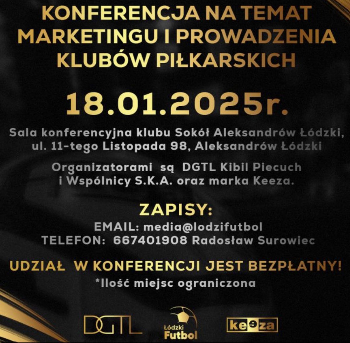 BartUlcz's tweet photo. Serdecznie zapraszamy do udziału w konferencji pt. "Prawne i Marketingowe Wyzwania Prowadzenia Klubów Piłkarskich Małych i Dużych"

Wydarzenie odbędzie się 18.01.25 r. w sali konferencyjnej klubu Sokół Aleksandrów Łódzki, przy ul. 11-go Listopada 98 w Aleksandrowie Łódzkim. https://t.co/enADt1kXdr