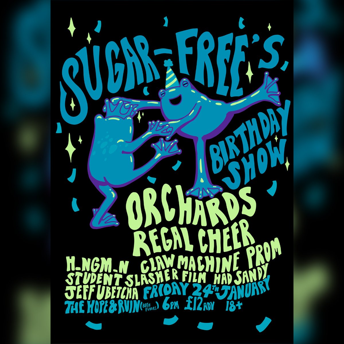 Sugar-Free Records (@sugarfreeuk) on Twitter photo Excited to announce that joining for our Birthday show we got Brighton's punk duo <a href="/regalcheer/">Regal Cheer</a> 🔥 they join <a href="/Orchardslive/">🪐 Orchards 🪐</a> + <a href="/hngmnuk/">h_ngm_n</a> + Claw Machine + prom + Student Slasher Film + Had Sandy + Jeff Ubetcha at <a href="/thehopeandruin/">The Hope & Ruin</a> on Friday 24th Jan.
Tickets: bit.ly/sugarfree_bday Excited to announce that joining for our Birthday show we got Brighton's punk duo <a href="/regalcheer/">Regal Cheer</a> 🔥 they join <a href="/Orchardslive/">🪐 Orchards 🪐</a> + <a href="/hngmnuk/">h_ngm_n</a> + Claw Machine + prom + Student Slasher Film + Had Sandy + Jeff Ubetcha at <a href="/thehopeandruin/">The Hope & Ruin</a> on Friday 24th Jan.
Tickets: bit.ly/sugarfree_bday