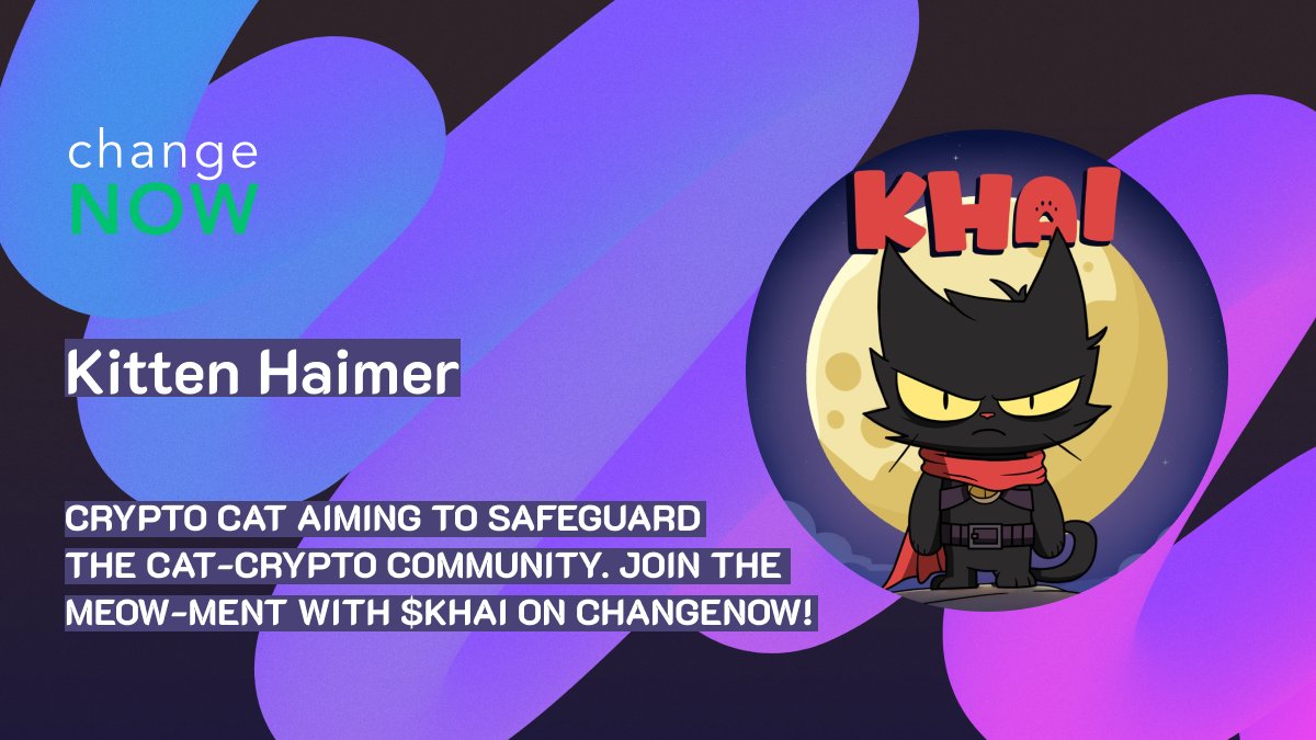 ChangeNOW's tweet photo. 🐾 @KittenHaimer is the crypto cat you didn’t know you needed!

Built on @Solana, it’s lightning-fast, low-fee, and here to protect the crypto jungle.

Join the ultimate feline meow-ment with $KHAI on ChangeNOW!
🔗 https://t.co/GyMk3VdFTE https://t.co/VVCABO8MqV