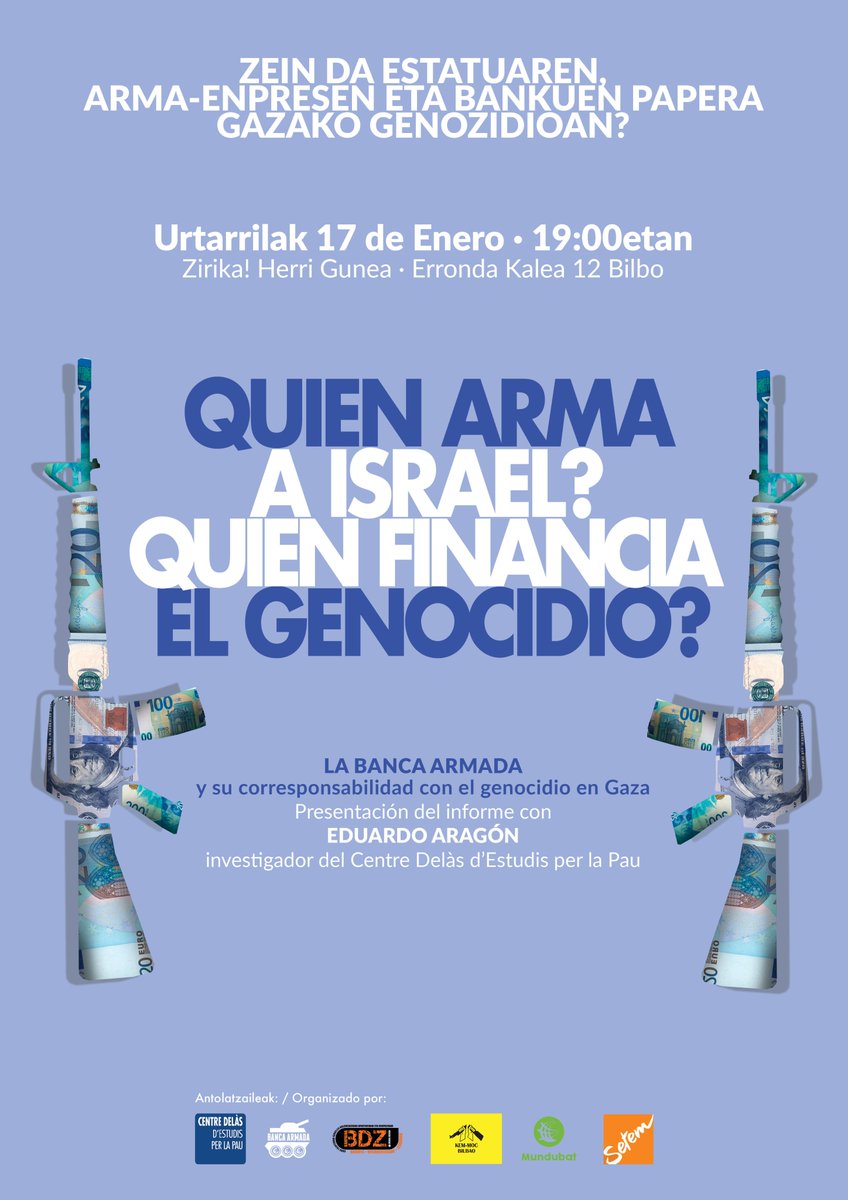 🔎¿Quién arma a Israel? ¿Quién financia el genocidio en Gaza?

El próximo viernes en Bilbao analizaremos las relaciones de los bancos con las empresas de armas usadas en el genocidio en Gaza

📅17 enero
⏰19h
📍 Zirika! Herri Gunea (Ronda 12, Bilbao)