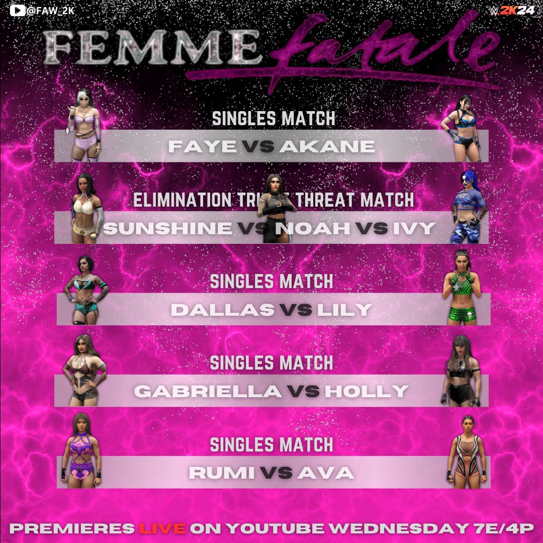 ✦ The excitement continues! Femme Fatale Episode 16 premieres this Wednesday at 7E/4P on YouTube! ✦ Get ready for epic drama, fierce matches, and jaw-dropping twists. Don’t miss it! #FAW #FemmeFatale #WWE2K