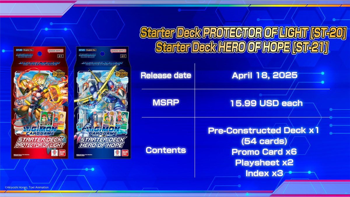 Next Plan Announcement] STARTER DECK PROTECTOR OF LIGHT [ST-20] STARTER  DECK HERO OF HOPE [ST-21] Release Date: April 18, 2025!  https://t.co/utoD283fOD #DigimonCardGame #DigimonTCG #Digimon