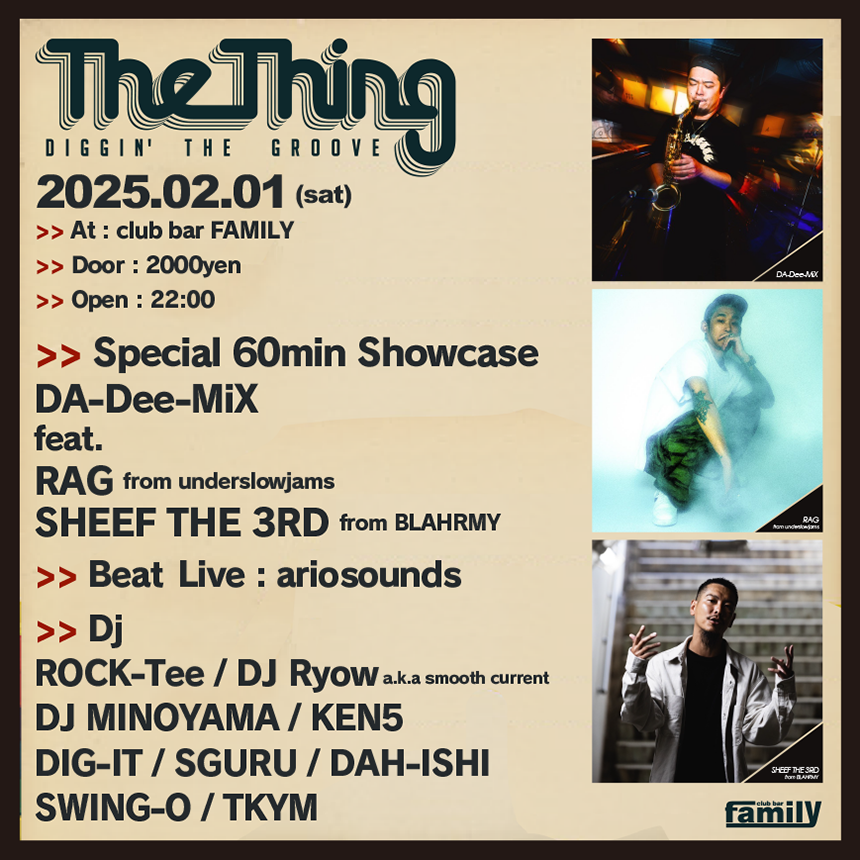 6pack_6's tweet photo. 【Next 02.01 (sat)】
▼Door：2000yen
▼Open：22:00〜

▼Special 60min Showcase
DA-Dee-MiX
feat
RAG from underslowjams
SHEEF THE 3RD from BLAHRMY

▼Beat Live
ariosounds

▼Dj
ROCK-Tee
DJ Ryow a.k.a smooth current
DJ MINOYAMA
KEN5
DIG-IT
SGURU
DAH-ISHI
...
https://t.co/KsWkw35Jvf https://t.co/jZK5BC5ah5