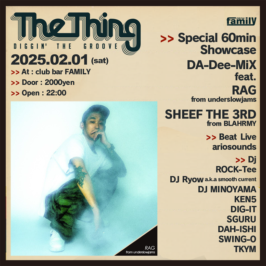 6pack_6's tweet photo. 【Next 02.01 (sat)】
▼Door：2000yen
▼Open：22:00〜

▼Special 60min Showcase
DA-Dee-MiX
feat
RAG from underslowjams
SHEEF THE 3RD from BLAHRMY

▼Beat Live
ariosounds

▼Dj
ROCK-Tee
DJ Ryow a.k.a smooth current
DJ MINOYAMA
KEN5
DIG-IT
SGURU
DAH-ISHI
...
https://t.co/KsWkw35Jvf https://t.co/jZK5BC5ah5