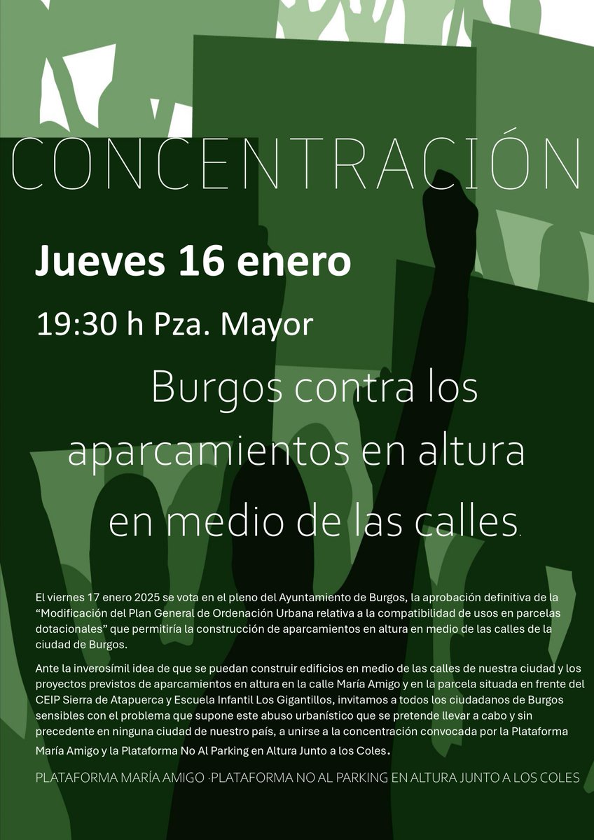 Con motivo de la votación definitiva de la modificación del PGOU que permitiría la construcción de aparcamientos en altura en las calles de Burgos hemos convocado una concentración en contra el 16 de enero a las 19:30 h en la Plaza Mayor. <a href="/PPBurgosCiudad/">PP Ayuntamiento de Burgos</a> <a href="/psoeburgos/">PSOE de Burgos</a> <a href="/Vox_Burgos/">VOX Burgos</a>