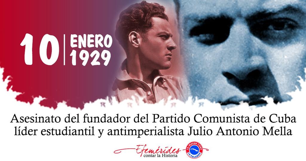 DrRobertoMOjeda's tweet photo. Evocamos en el aniversario de su asesinato al brillante líder estudiantil y fundador del primer @PartidoPCC Julio Antonio Mella, el que hizo más en menos tiempo, como valoró #Fidel. #CubaViveEnSuHistoria https://t.co/CmsKuJ5KZr