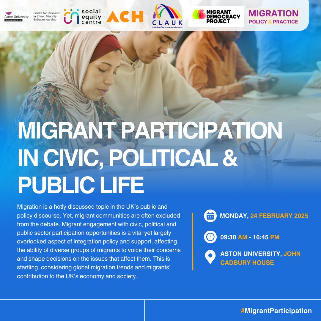 #MigrantParticipation 🗳️

🔈 | Join us on February 24th 📅for our hybrid 💻 national conference "Migrant Participation in Civic, Political 🏛️⚖️🗳️ and Public Life" at Aston University's John Cadbury House 📍 

Register for your #FREEticket here: eventbrite.co.uk/e/migrant-part…